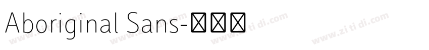 Aboriginal Sans字体转换